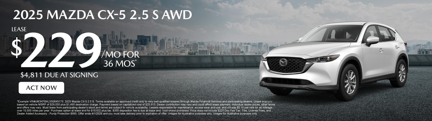 2025 Mazda CX-5 2.5 S AWD	Lease for $229/mo for 36 months - 