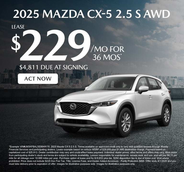 2025 Mazda CX-5 2.5 S AWD	Lease for $229/mo for 36 months - 