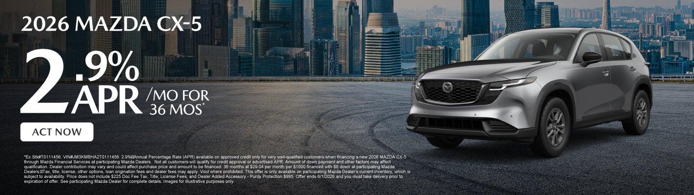 2026 Mazda CX-5	2.9% APR for 36 mo* 