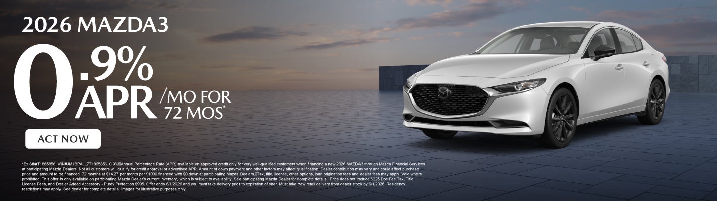 2026 Mazda3	0.9% APR for 72 months* 