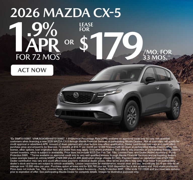 2026 Mazda CX-5	1.9% APR for 72 months* or Lease for $179 a 