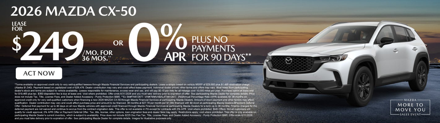 2026 Mazda CX-50	Lease for $249 a month for 36 months* or 0%