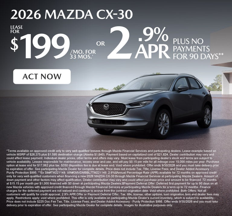 2026 Mazda CX-30	Lease for $199 a month for 33 months* or 2.