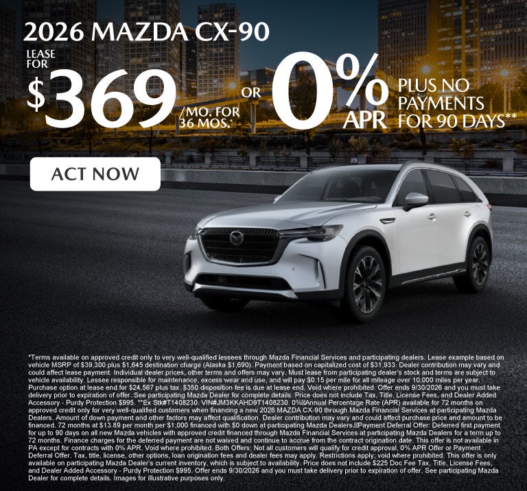 2026 Mazda CX-90	Lease for $369 a month for 36 months* or 0%